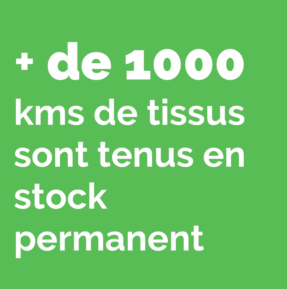 Plus de 1000 kilomètres de tissus sont tenus en stock permanent